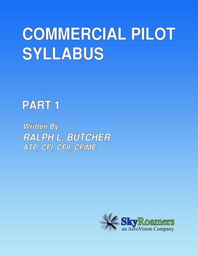 Part 61-Commercial Pilot: Flight Training Syllabus