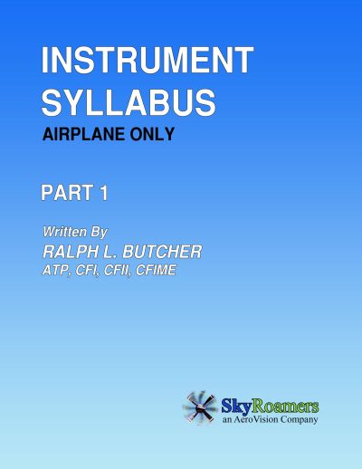 Instrument Pilot: Flight Training Syllabus - Airplane Only